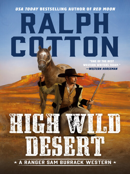 Title details for High Wild Desert by Ralph Cotton - Available